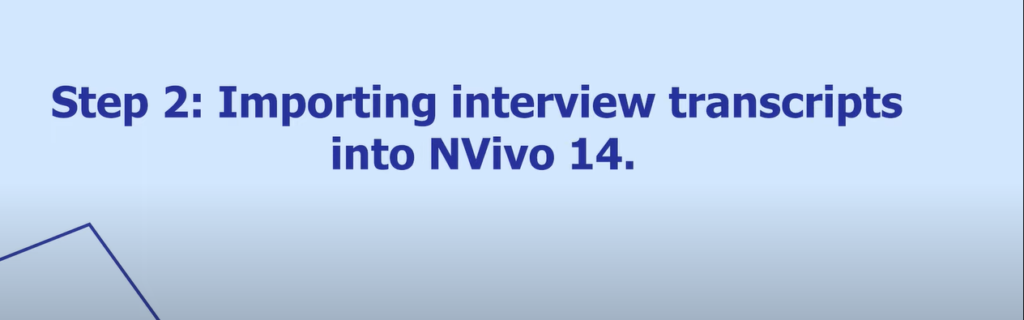 Image of importing new transcripts in Nvivo 14