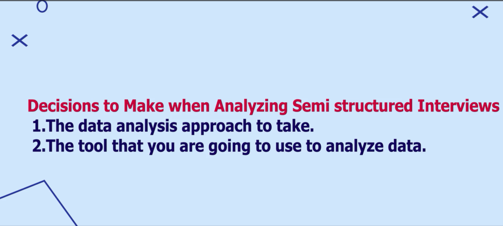 Image showing the decisions to make when analyzing semi structured interviews