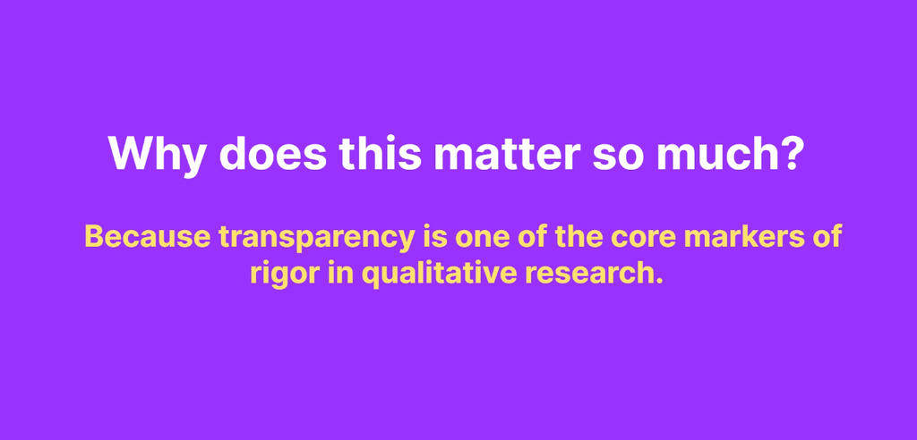 Slide explaining that transparency about coding approach is a core marker of rigor in qualitative research
